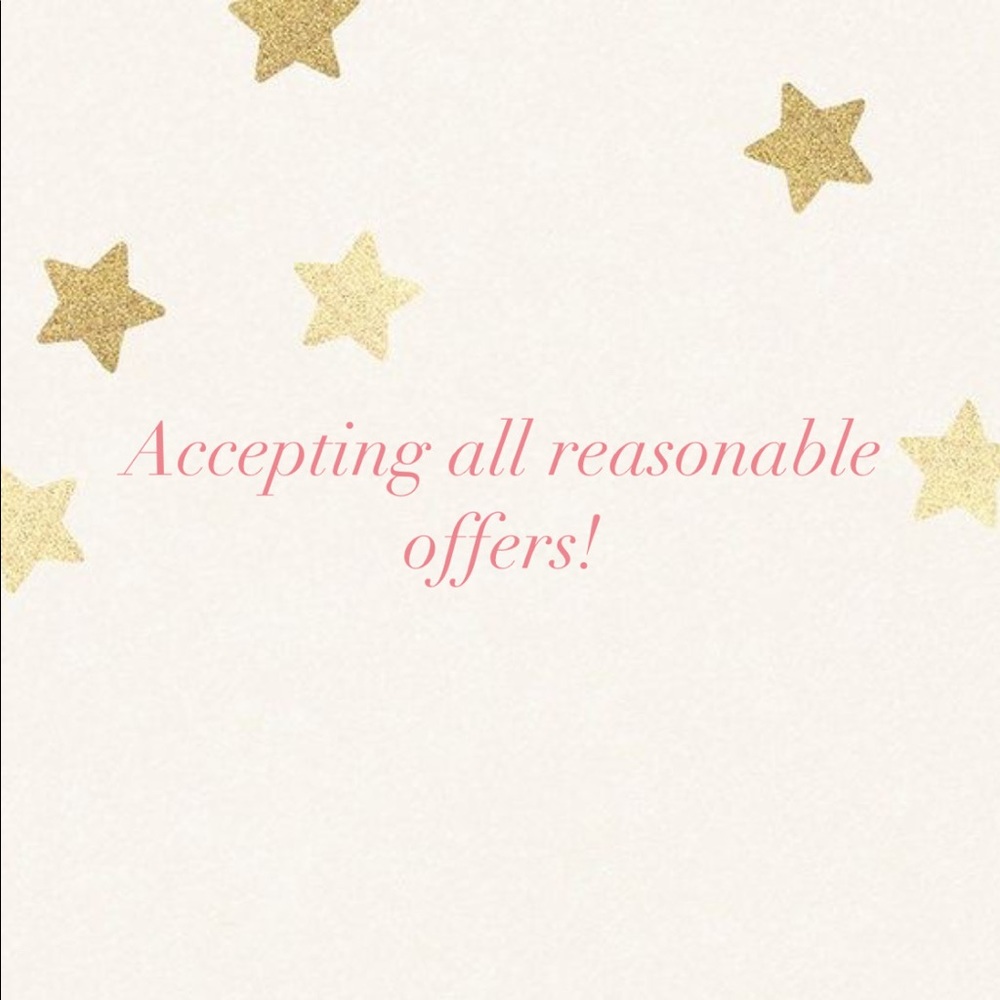 Accepting all reasonable offers!